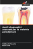 Ausili diagnostici avanzati per la malattia parodontale