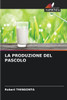 La Produzione del Pascolo