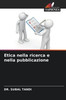 Etica nella ricerca e nella pubblicazione