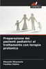 Preparazione dei pazienti pediatrici al trattamento con terapia protonica