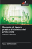 Manuale di lavoro pratico di chimica del primo ciclo