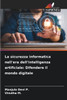 La sicurezza informatica nell'era dell'intelligenza artificiale: Difendere il mondo digitale