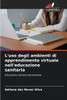 L'uso degli ambienti di apprendimento virtuale nell'educazione sanitaria