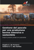 Gestione del pascolo per una produzione bovina intensiva e sostenibile