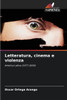 Letteratura, cinema e violenza