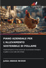 Piano Aziendale Per l'Allevamento Sostenibile Di Pollame