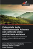 Potenziale della Vanillosmopsis Arborea nel controllo della nocicezione cutanea