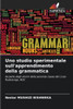 Uno studio sperimentale sull'apprendimento della grammatica