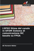 LSPSO Stima del canale in OFDM Sistema di comunicazione MC basato su FPGA