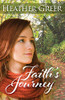 Faith's Journey (Faith, Hope, and Love)
