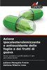Azione ipocolesterolemizzante e antiossidante delle foglie e dei frutti di guava