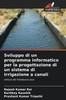 Sviluppo di un programma informatico per la progettazione di un sistema di irrigazione a canali