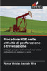 Procedure HSE nelle attivitÃ  di perforazione e trivellazione