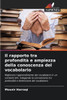 Il rapporto tra profondità e ampiezza della conoscenza del vocabolario