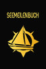 Seemeilenbuch: Nachweis f?r gefahrene Seemeilen | Dokumentiere deine Seetage und -Meilen f?r die F?hrerscheinpr?fung (German Edition)