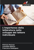 L'importanza della letteratura nello sviluppo del lettore individuale