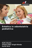 Estetica in odontoiatria pediatrica