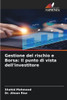 Gestione del rischio e Borsa: Il punto di vista dell'investitore