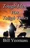 Tough Men for Tough Times