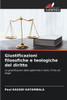 Giustificazioni filosofiche e teologiche del diritto