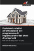 Problemi relativi all'attuazione del programma di registrazione dei titoli di proprietà