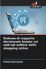 Sistema di supporto decisionale basato sul web nel settore dello shopping online