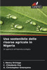 Uso sostenibile delle risorse agricole in Nigeria