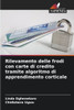 Rilevamento delle frodi con carte di credito tramite algoritmo di apprendimento corticale