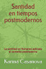 Santidad en tiempos postmodernos: La santidad en Romanos aplicada al contexto postmoderno (Spanish Edition)