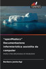 ""openMedocs"" Documentazione infermieristica assistita da computer