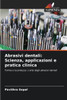 Abrasivi dentali: Scienza, applicazioni e pratica clinica
