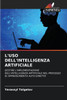 L'Uso Dell'intelligenza Artificiale