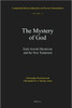 The Mystery of God: Early Jewish Mysticism and the New Testament