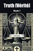 Truth [Verite] Book I