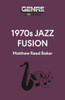 1970s Jazz Fusion