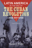 Latin America in the Era of the Cuban Revolution and Beyond