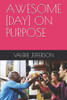 AWESOME [DAY] ON PURPOSE