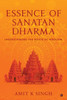 Essence of Sanatan Dharma: Understanding the Roots of Hinduism