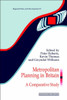 Metropolitan Planning in Britain: A Comparative Study