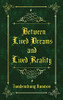 Between Lived Dreams and Lived Reality