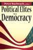 Political Elites in a Democracy
