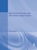 East Central Europe and the Former Soviet Union: Environment and Society