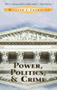 Power, Politics And Crime