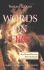 Words On Fire: One Woman's Journey Into The Sacred