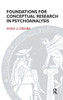 Foundations for Conceptual Research in Psychoanalysis.