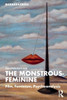 The Monstrous-Feminine: Film, Feminism, Psychoanalysis
