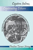 Captive Selves, Captivating Others: The Politics And Poetics Of Colonial American Captivity Narratives