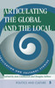 Articulating The Global And The Local: Globalization And Cultural Studies