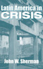 Latin America In Crisis