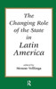 The Changing Role Of The State In Latin America